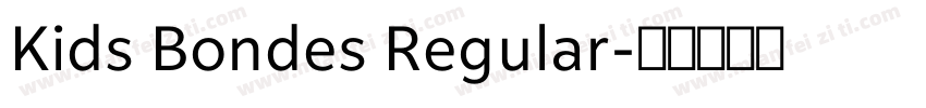 Kids Bondes Regular字体转换